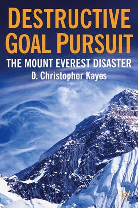 Kayes | Destructive Goal Pursuit | Buch | 978-0-230-00332-3 | sack.de
