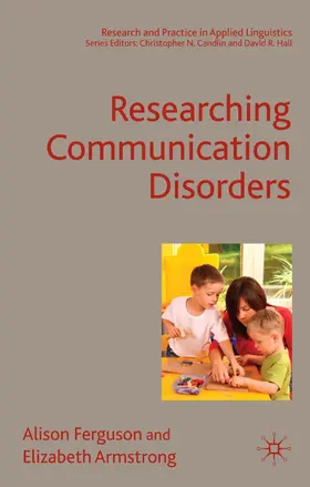 Ferguson / Armstrong |  Researching Communication Disorders | Buch |  Sack Fachmedien