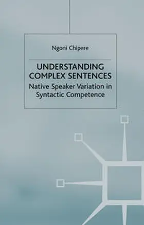 Chipere |  Understanding Complex Sentences | eBook | Sack Fachmedien