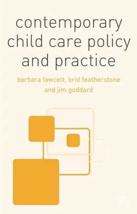 Fawcett / Featherstone / Goddard |  Contemporary Child Care Policy and Practice | eBook | Sack Fachmedien