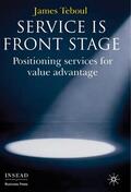 Teboul |  Service Is Front Stage | Buch |  Sack Fachmedien