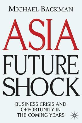 Backman | Asia Future Shock | Buch | 978-0-230-00677-5 | sack.de
