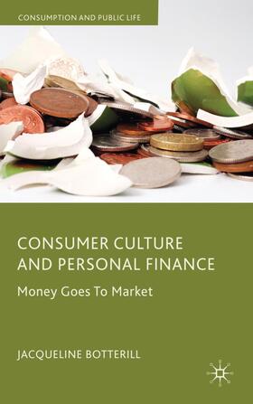 Botterill |  Consumer Culture and Personal Finance | Buch |  Sack Fachmedien