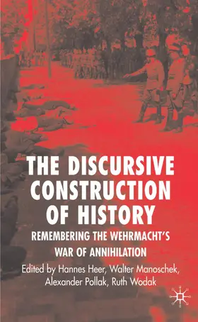 Fligelstone / Wodak / Manoschek |  The Discursive Construction of History | Buch |  Sack Fachmedien