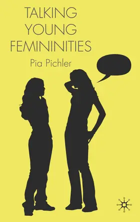 Pichler |  Talking Young Femininities | Buch |  Sack Fachmedien