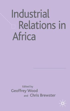 Wood / Brewster | Industrial Relations in Africa | Buch | 978-0-230-01366-7 | sack.de