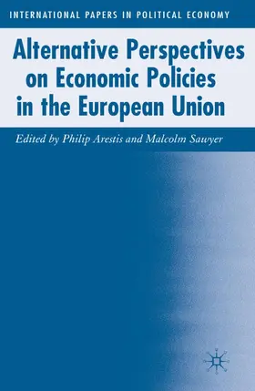 Arestis / Sawyer |  Alternative Perspectives on Economic Policies in the European Union | Buch |  Sack Fachmedien