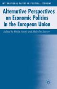 Arestis / Sawyer |  Alternative Perspectives on Economic Policies in the European Union | Buch |  Sack Fachmedien