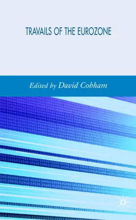 Cobham |  Travails of the Eurozone | Buch |  Sack Fachmedien