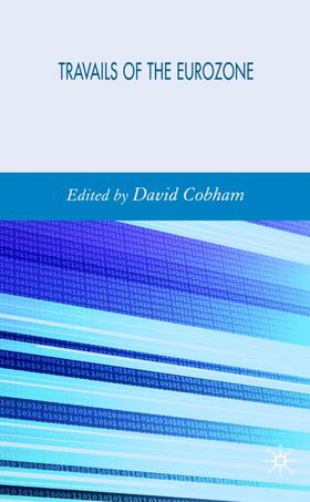 Cobham | Travails of the Eurozone | Buch | 978-0-230-01892-1 | sack.de