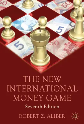 Aliber | The New International Money Game | Buch | 978-0-230-01894-5 | www.sack.de