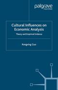 Guo |  Cultural Influences on Economic Analysis Cultural Influences on Economic Analysis | Buch |  Sack Fachmedien