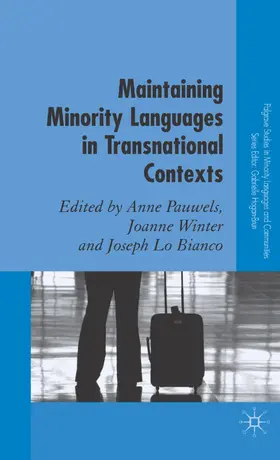 Pauwels / Winter / Bianco |  Maintaining Minority Languages in Transnational Contexts | Buch |  Sack Fachmedien