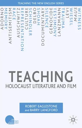 Eaglestone / Langford |  Teaching Holocaust Literature and Film | Buch |  Sack Fachmedien