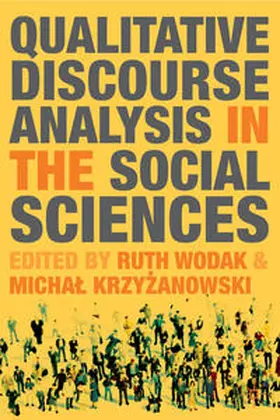 Wodak / Krzyzanowski |  Qualitative Discourse Analysis in the Social Sciences | Buch |  Sack Fachmedien