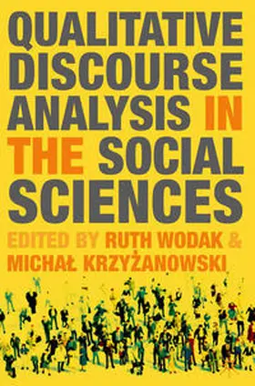 Wodak / Krzyzanowski |  Qualitative Discourse Analysis in the Social Sciences | Buch |  Sack Fachmedien