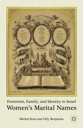 Rom / Benjamin | Feminism, Family, and Identity in Israel | Buch | 978-0-230-10015-2 | www.sack.de