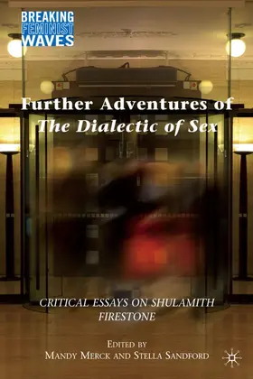 Merck / Sandford |  Further Adventures of The Dialectic of Sex | Buch |  Sack Fachmedien