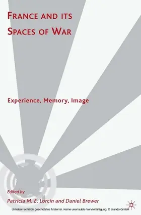 Lorcin / Brewer |  France and Its Spaces of War | eBook | Sack Fachmedien