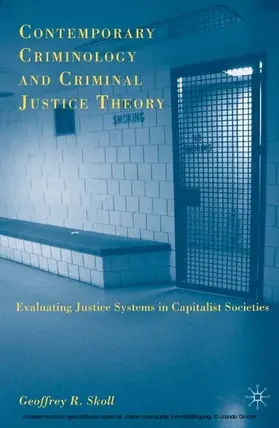 Skoll |  Contemporary Criminology and Criminal Justice Theory | eBook | Sack Fachmedien