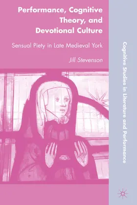 Stevenson |  Performance, Cognitive Theory, and Devotional Culture | Buch |  Sack Fachmedien