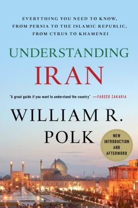 Polk |  Understanding Iran | Buch |  Sack Fachmedien