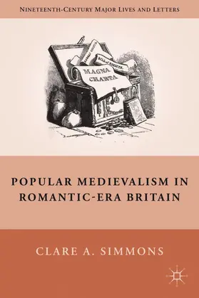 Simmons | Popular Medievalism in Romantic-Era Britain | Buch | 978-0-230-10374-0 | www.sack.de