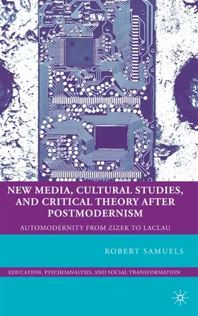 Samuels |  New Media, Cultural Studies, and Critical Theory after Postmodernism | eBook | Sack Fachmedien