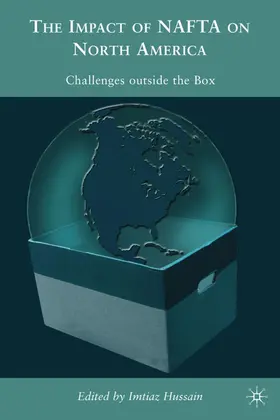 Hussain |  The Impacts of NAFTA on North America | Buch |  Sack Fachmedien