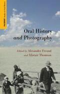 Freund / Thomson |  Oral History and Photography | Buch |  Sack Fachmedien