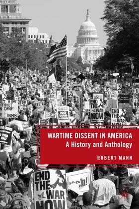 Mann | Wartime Dissent in America | Buch | 978-0-230-10483-9 | sack.de