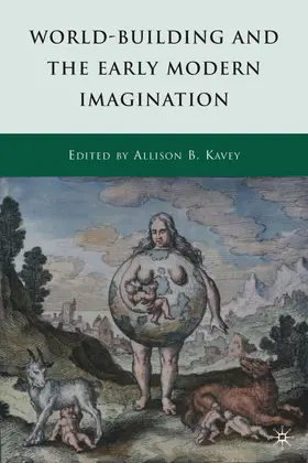 Kavey |  World-Building and the Early Modern Imagination | Buch |  Sack Fachmedien