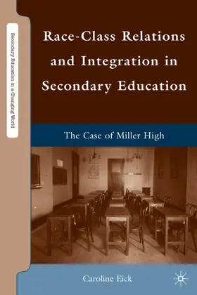Eick |  Race-Class Relations and Integration in Secondary Education | Buch |  Sack Fachmedien