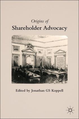 Koppell | Origins of Shareholder Advocacy | Buch | 978-0-230-10732-8 | sack.de