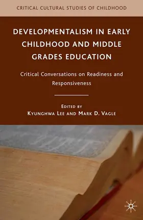 Lee / Vagle |  Developmentalism in Early Childhood and Middle Grades Education | eBook | Sack Fachmedien