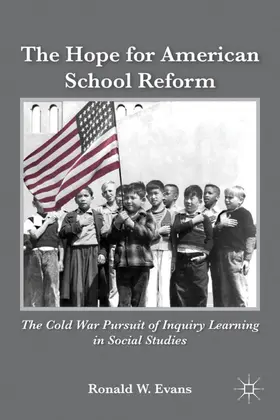 Evans | The Hope for American School Reform | Buch | 978-0-230-10797-7 | www.sack.de
