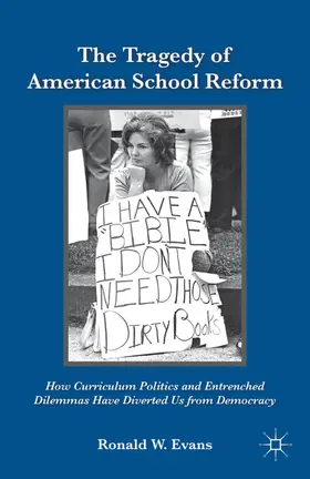 Evans | The Tragedy of American School Reform | Buch | 978-0-230-10798-4 | www.sack.de