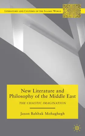 Mohaghegh |  New Literature and Philosophy of the Middle East | Buch |  Sack Fachmedien