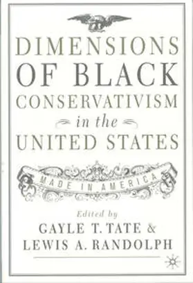 Tate / Randolph |  Dimensions of Black Conservatism in the United States | eBook | Sack Fachmedien