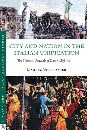 Yousefzadeh |  City and Nation in the Italian Unification | Buch |  Sack Fachmedien