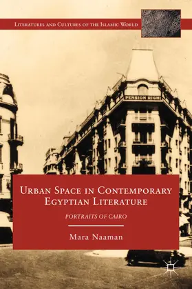 Naaman | Urban Space in Contemporary Egyptian Literature | Buch | 978-0-230-10865-3 | www.sack.de