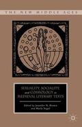Brown / Segol |  Sexuality, Sociality, and Cosmology in Medieval Literary Texts | Buch |  Sack Fachmedien