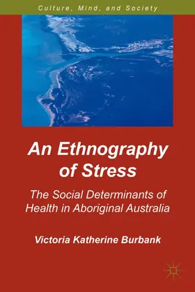 Burbank |  An Ethnography of Stress | Buch |  Sack Fachmedien