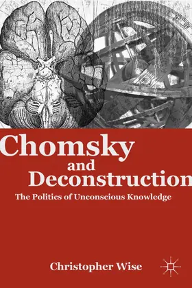 Wise | Chomsky and Deconstruction | Buch | 978-0-230-11082-3 | sack.de