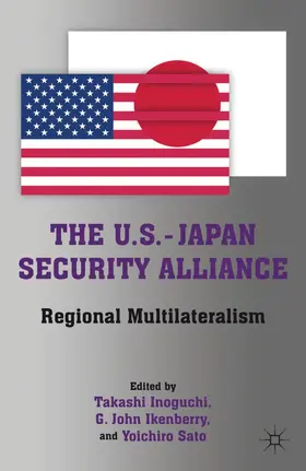 Inoguchi |  The U.S.-Japan Security Alliance | Buch |  Sack Fachmedien