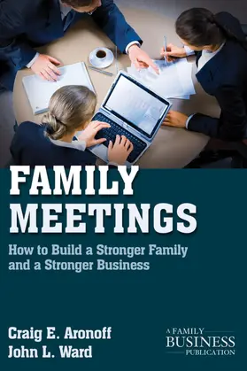 Aronoff / Ward | Family Meetings | Buch | 978-0-230-11101-1 | www.sack.de