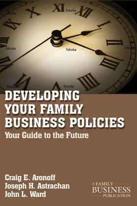 Aronoff / Astrachan / Ward | Developing Family Business Policies | Buch | 978-0-230-11109-7 | www.sack.de