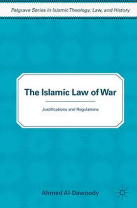 Al-Dawoody |  The Islamic Law of War | Buch |  Sack Fachmedien