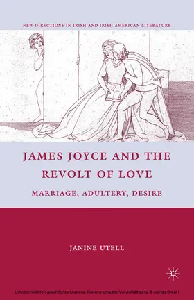 Utell |  James Joyce and the Revolt of Love | eBook | Sack Fachmedien