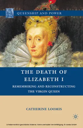 Loomis | The Death of Elizabeth I | E-Book | www.sack.de